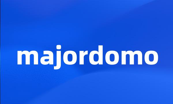 majordomo