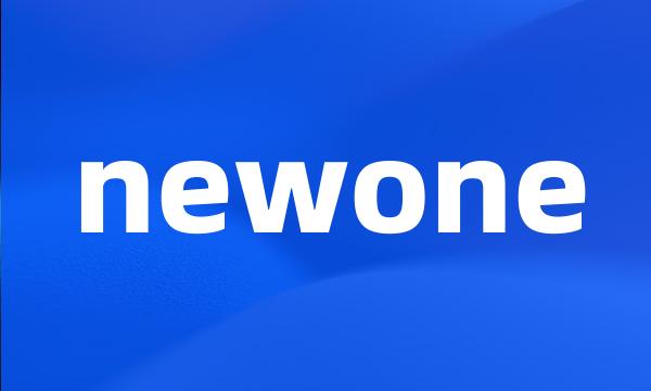 newone