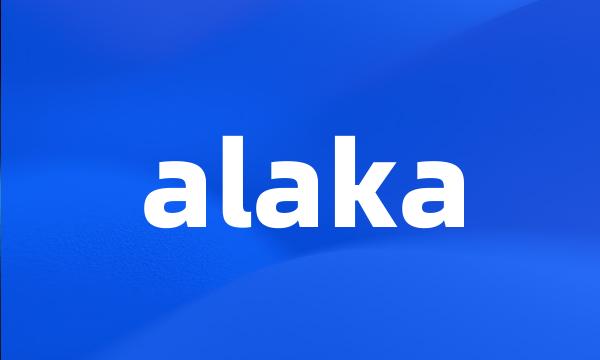 alaka