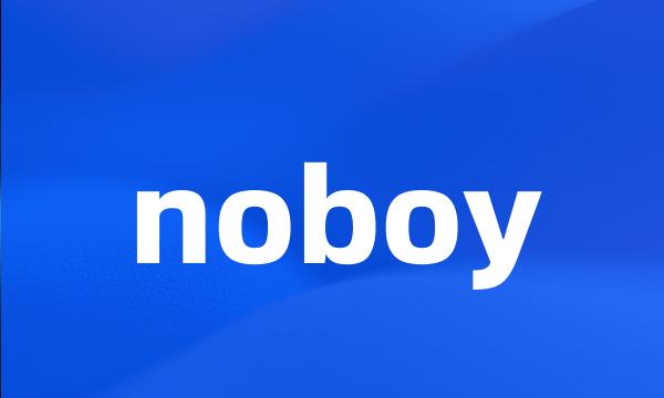 noboy