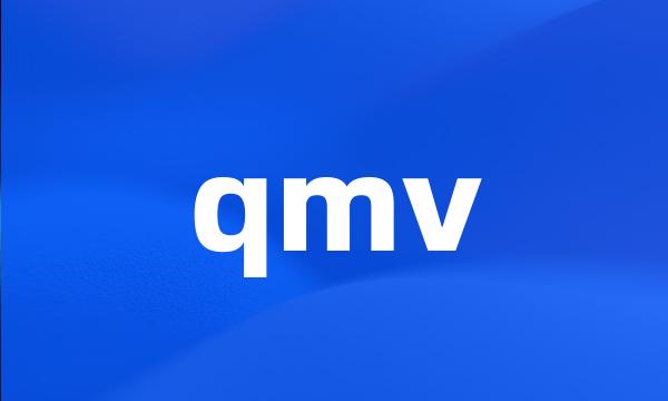 qmv