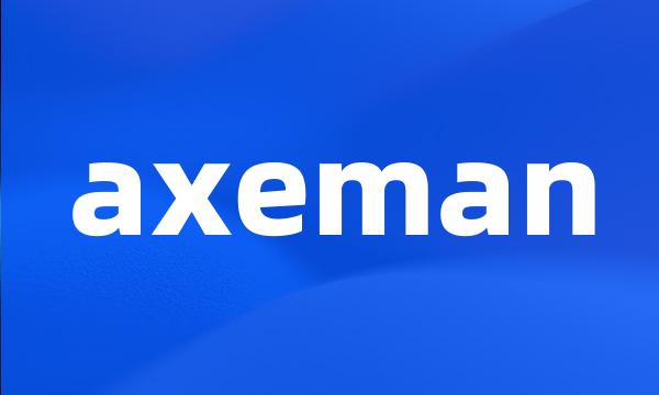 axeman