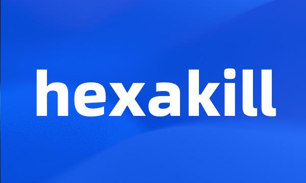 hexakill