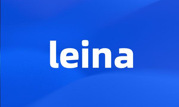 leina