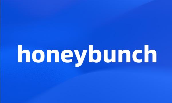 honeybunch