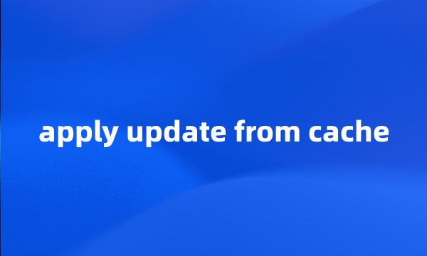 apply update from cache