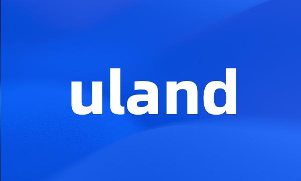 uland