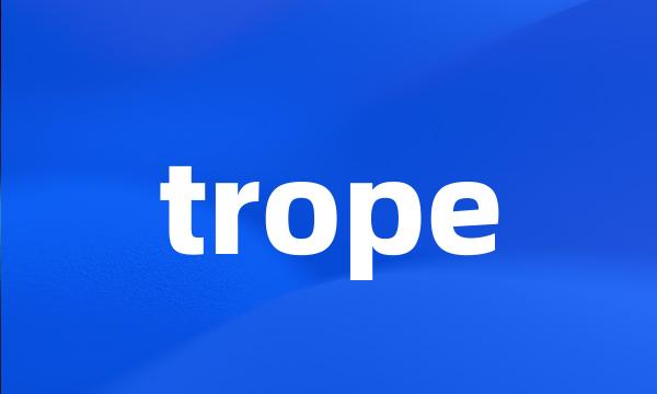 trope