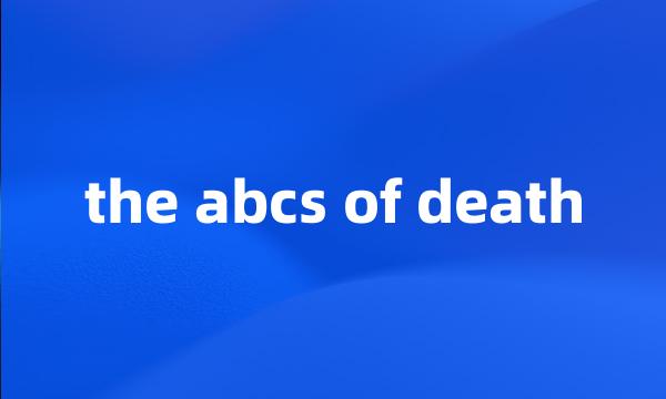 the abcs of death