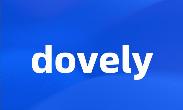 dovely