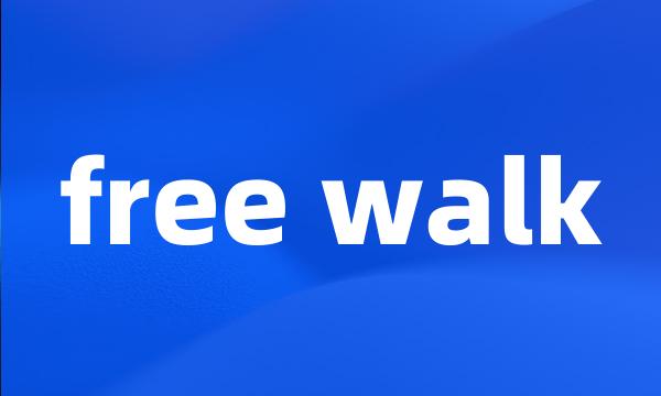 free walk