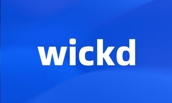 wickd