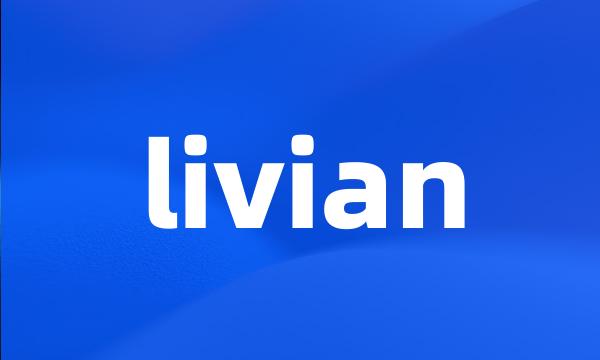 livian