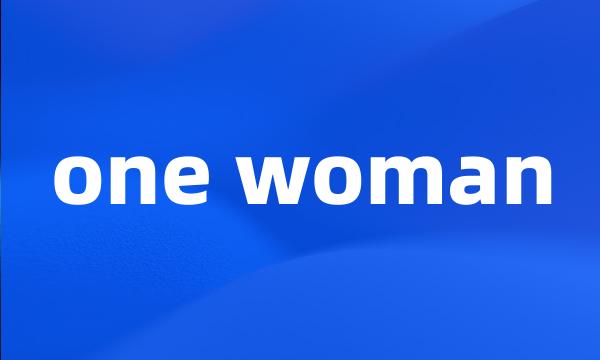 one woman