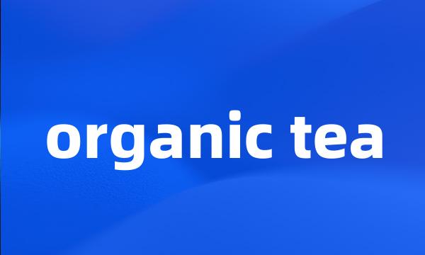 organic tea