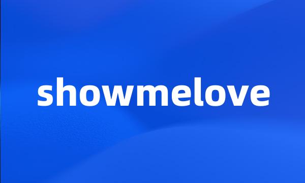 showmelove