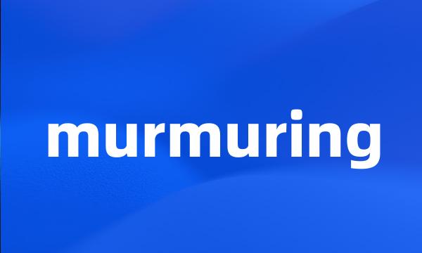 murmuring