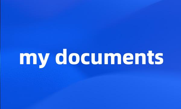 my documents