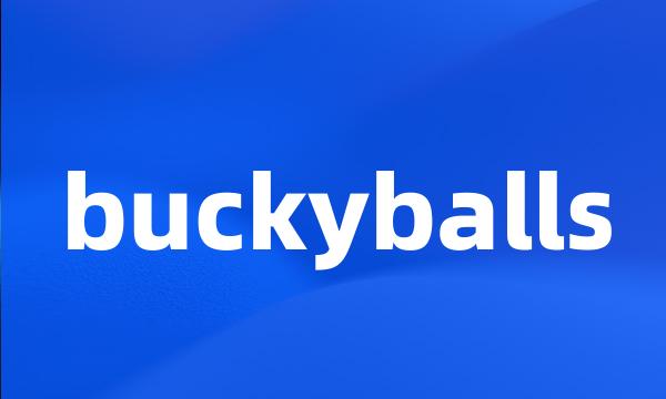 buckyballs