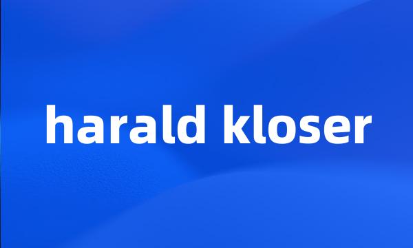 harald kloser