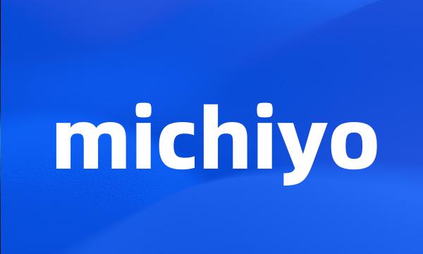 michiyo