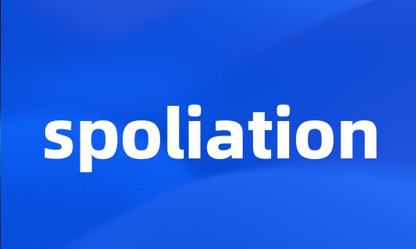 spoliation