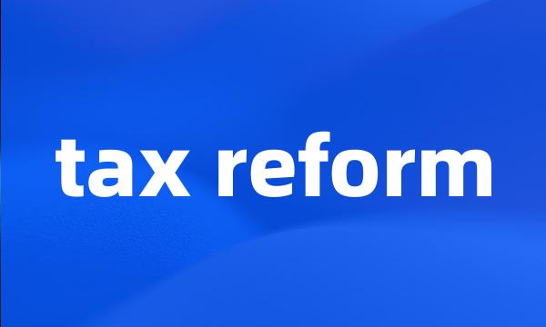 tax reform