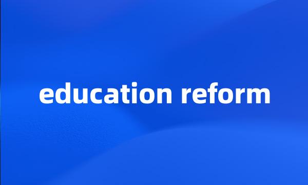 education reform