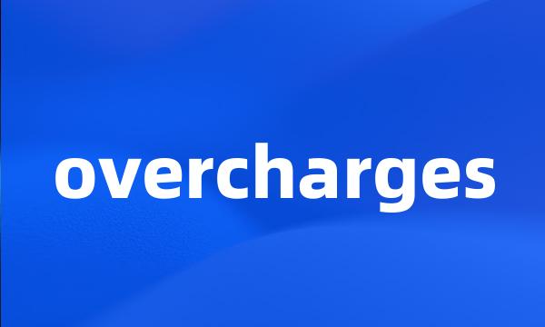 overcharges