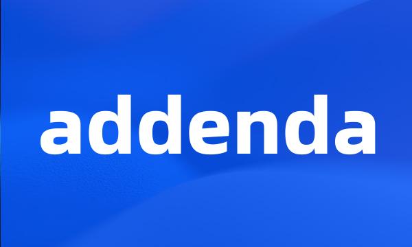 addenda