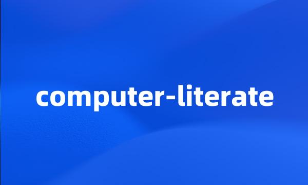 computer-literate