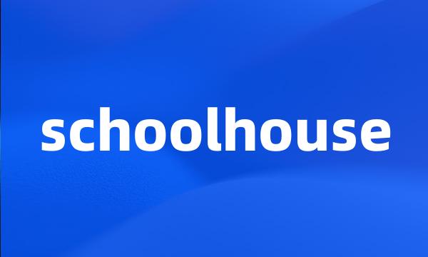 schoolhouse