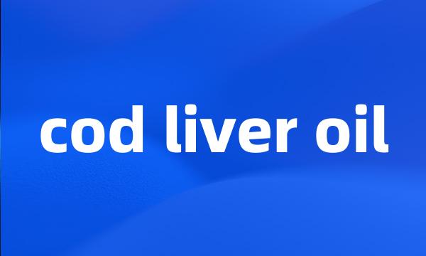 cod liver oil