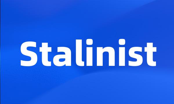 Stalinist