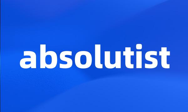 absolutist