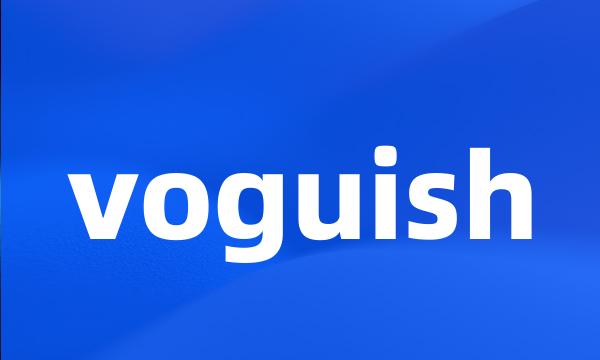 voguish