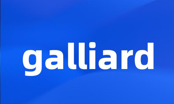 galliard