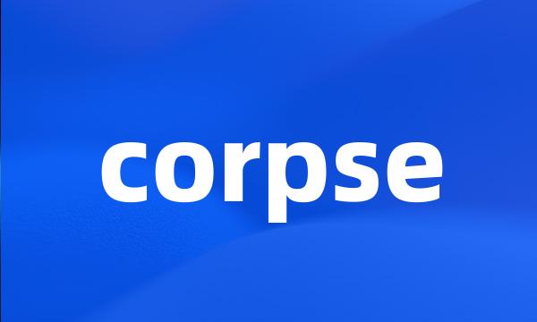 corpse