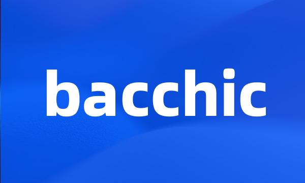 bacchic