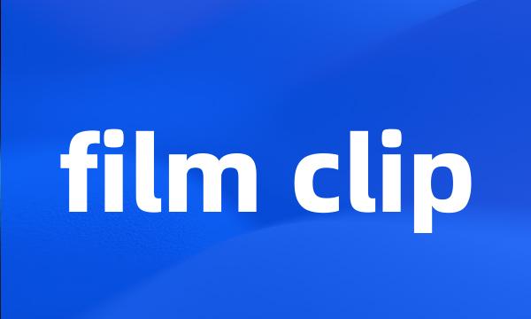 film clip