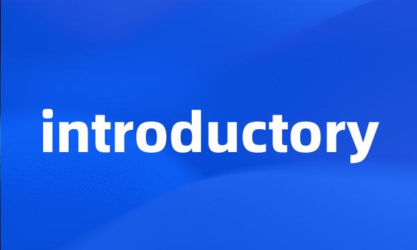 introductory