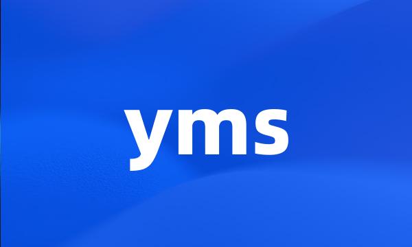 yms