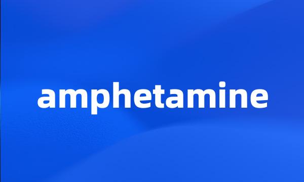 amphetamine