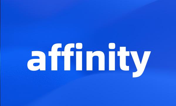 affinity