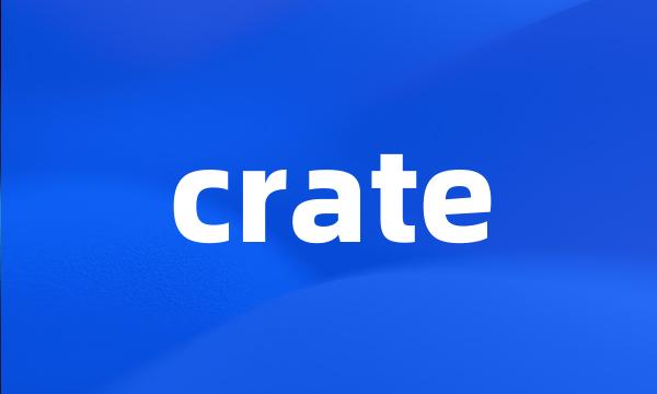 crate