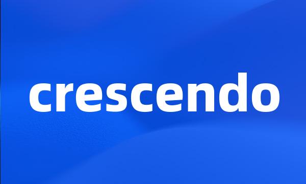 crescendo