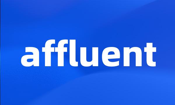 affluent