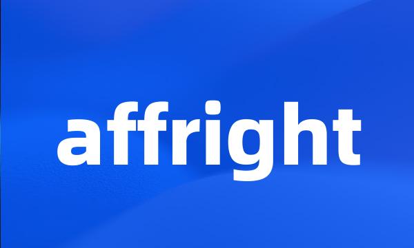 affright