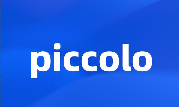 piccolo