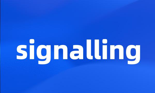 signalling